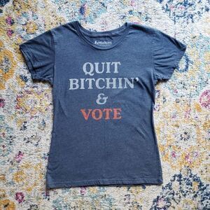 Quit bitchin and vote tshirt